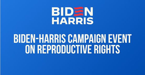 2024 Biden Reproductive Rights Event