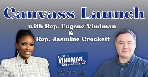 Canvass Launch Eugene Vindman and Jasmine Crockett